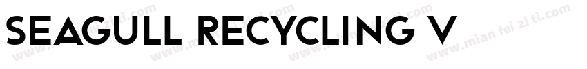 Seagull Recycling v字体转换